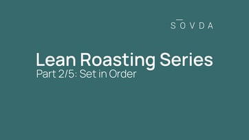 The+5S+of+Lean+Roasting+-+Step+2+Set+in+Order