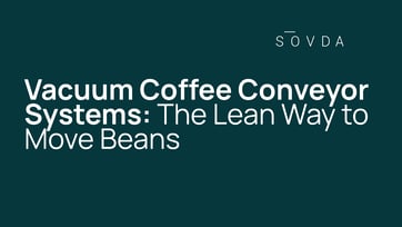 Vacuum+Coffee+Conveyor+Systems%3A+The+Lean+Way+to+Move+Beans